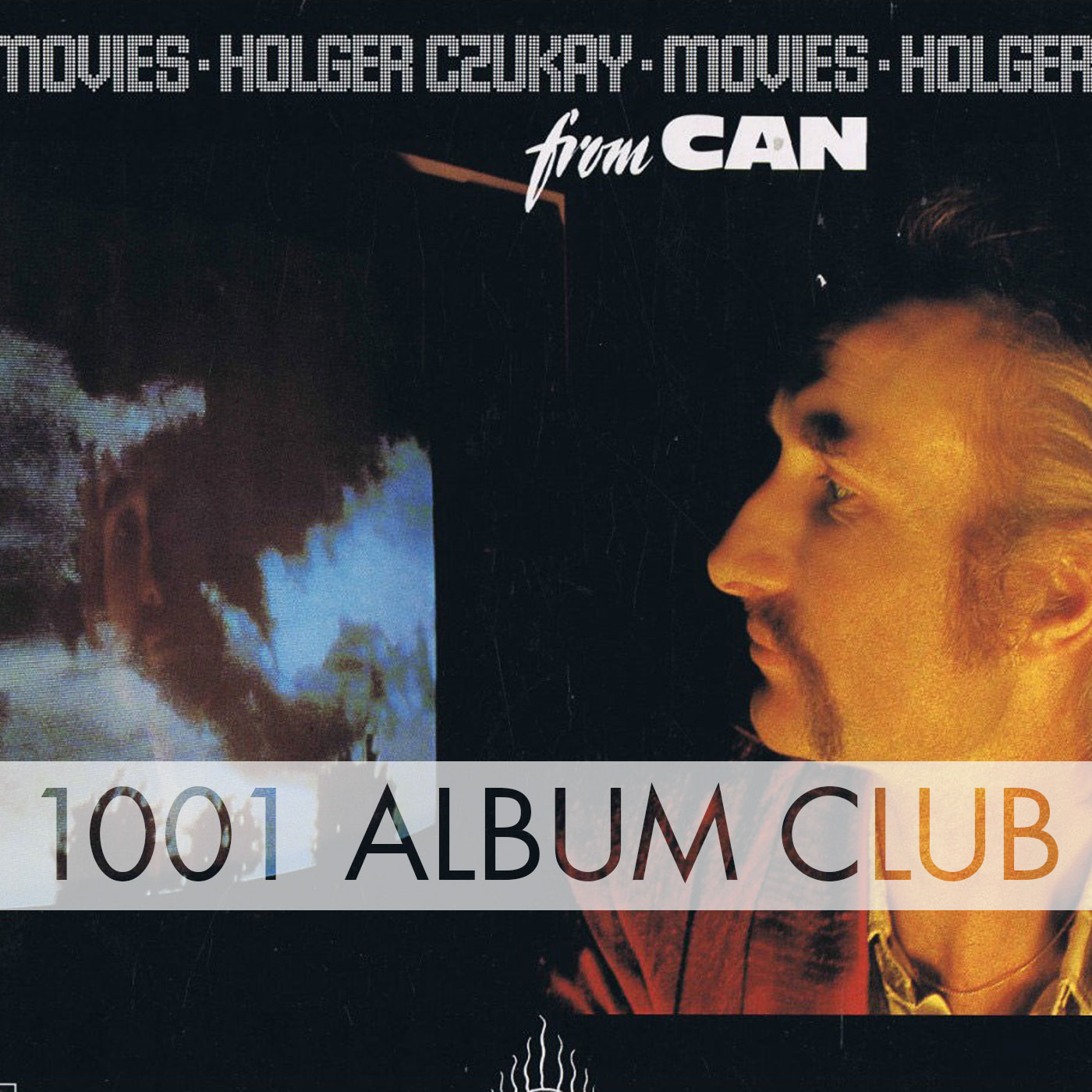 432 Holger Czukay – Movies – 1001 Album Club